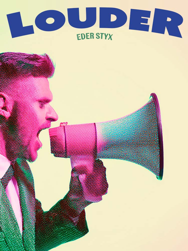 Eder Styx - Louder